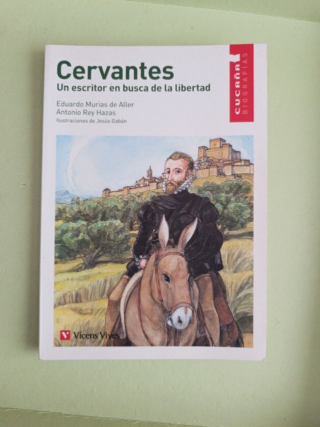 Cervantes Un escritor en busca de la libertad