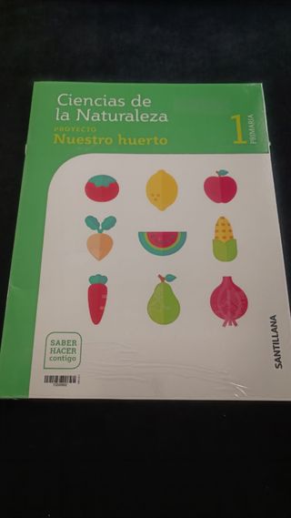 Libro texto 1PRI C. Naturales: Nuestro Huerto