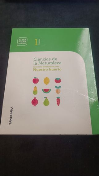 Libro texto 1PRI C. Naturales: Nuestro Huerto