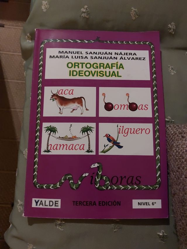 ORTOGRAFÍA IDEOVISUAL NIVEL 6°  EDITORIAL YALDE
