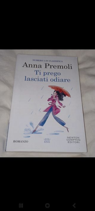 Libro "Ti prego, lasciati odiare" di Anna Premoli