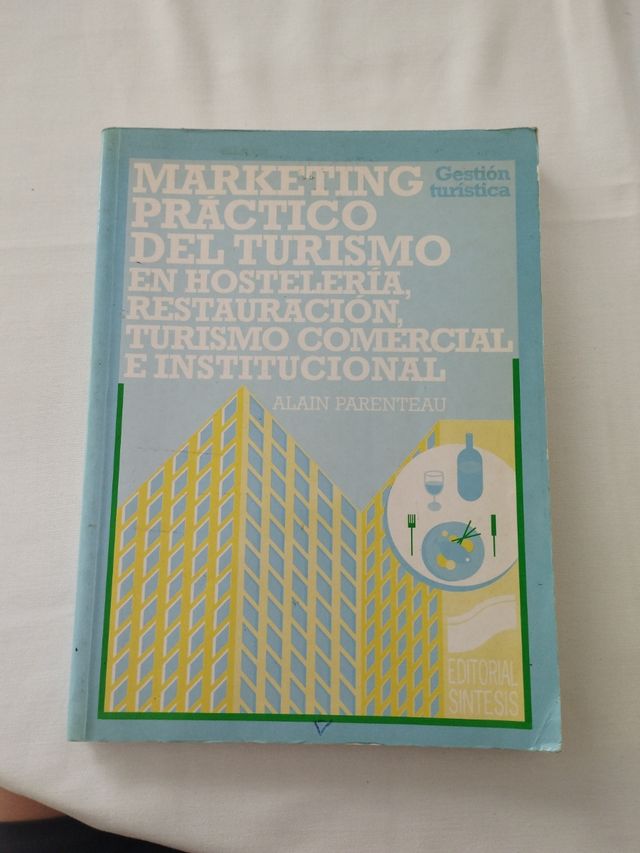Marketing Practico del turismo en hostelería ...