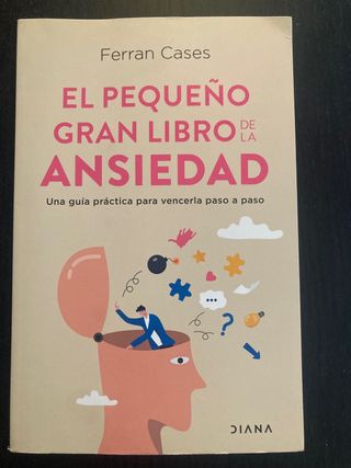 El pequeño gran libro de la ansiedad Ferrán Cases