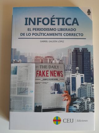 Infoética periodismo sin lo políticamente correcto