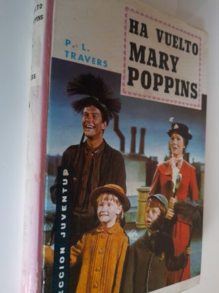 Ha vuelto Mary Poppins. P.L. Travers. Disney. 1971