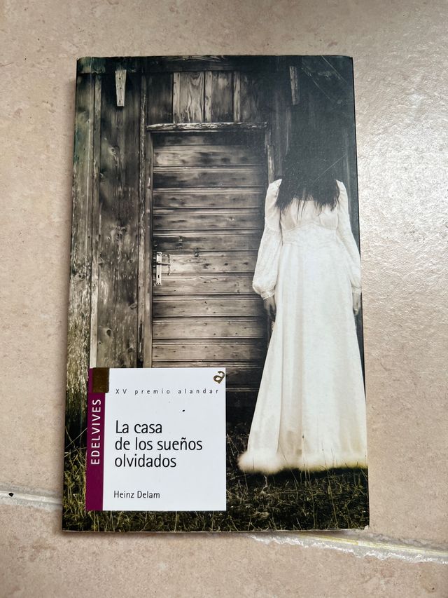 La casa de los sueños olvidados. Edelvives.