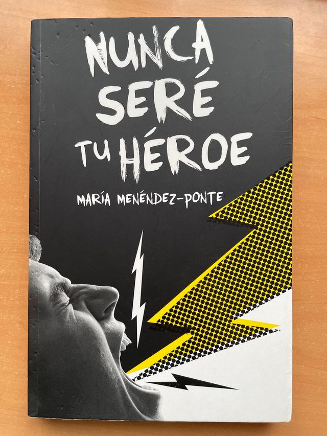 LIBRO NUNCA SERÉ TU HÉROE