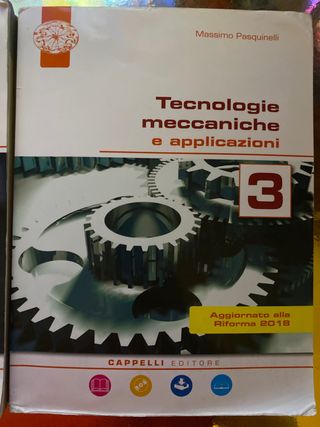 Tecnologie Meccaniche e Applicazioni-volume 1,2,3
