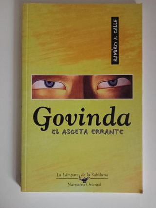 "Govinda, el asceta errante". Ramiro A. Calle