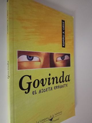 "Govinda, el asceta errante". Ramiro A. Calle