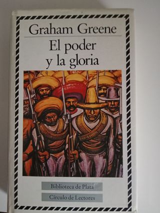 El poder y la gloria, de Graham Greene. 