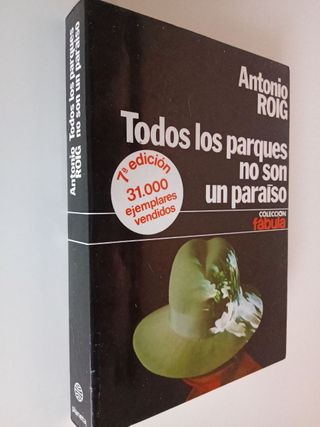 Todos los parques no son un paraíso. Antonio Roig