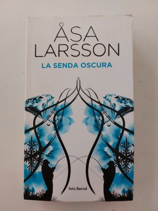 ASA LARSSON: LA SENDA OSCURA