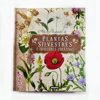 ATLAS PLANTAS SILVESTRES E INFUSIONES