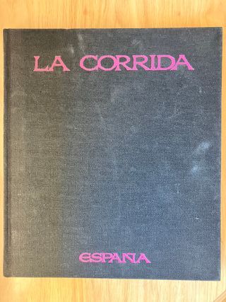 La corrida. Libro de tauromaquia