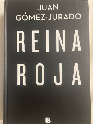 Reina Roja de Juan Gómez-Jurado.
