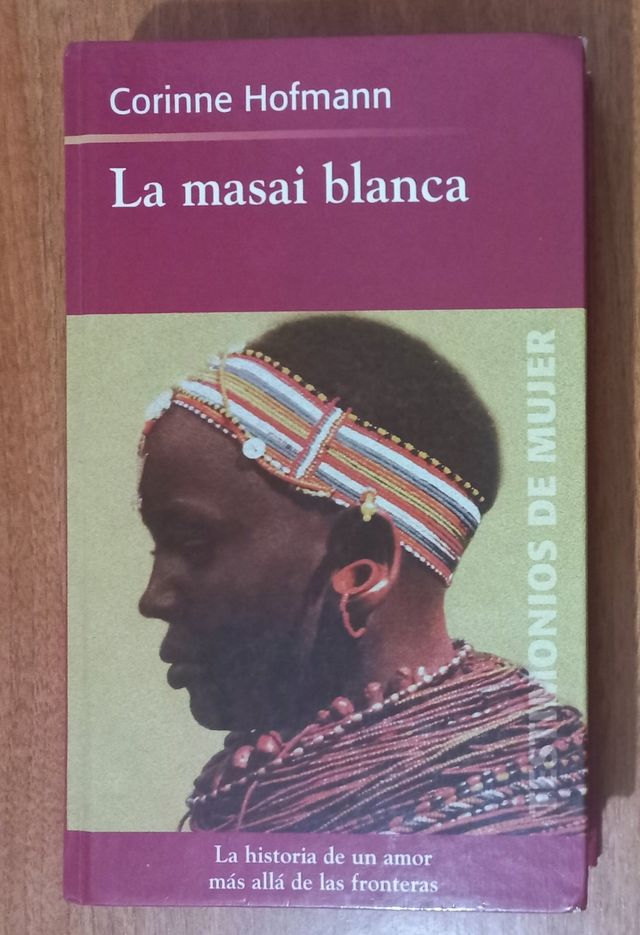 LA MASAI BLANCA. CORINNE HOFMANN