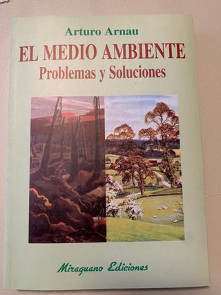 El Medio Ambiente. Problemas y soluciones.