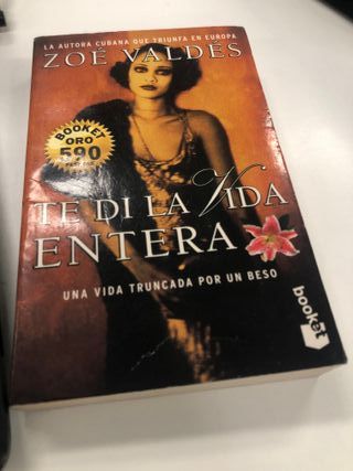 Te di la vida entera Zoe Valdés