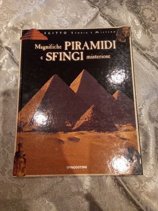 Magnifiche Piramidi e Sfingi misteriose