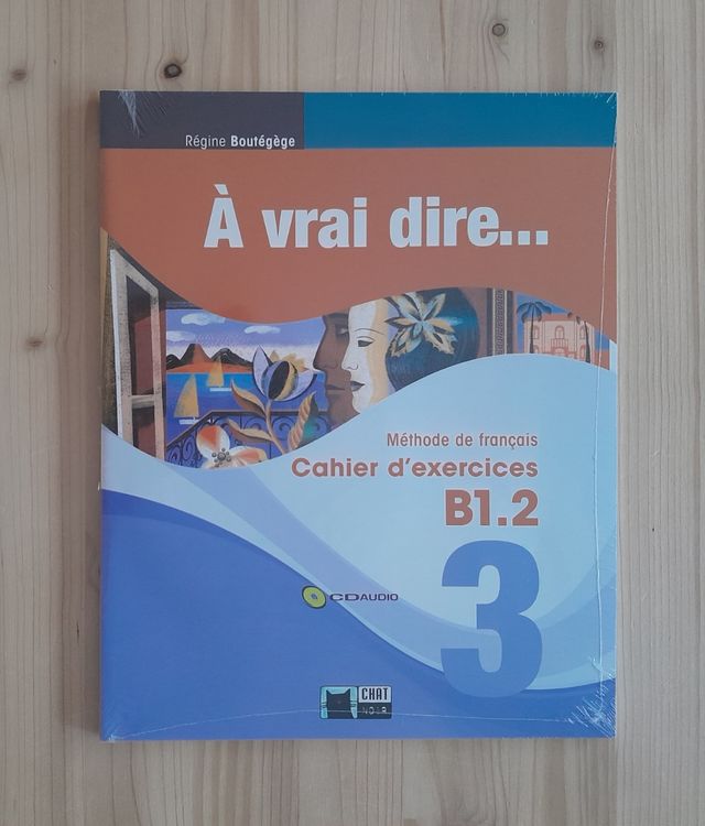 À VRAI DIRE... CAHIER D'EXERCICES 3 ESO B1.2 NUEVO