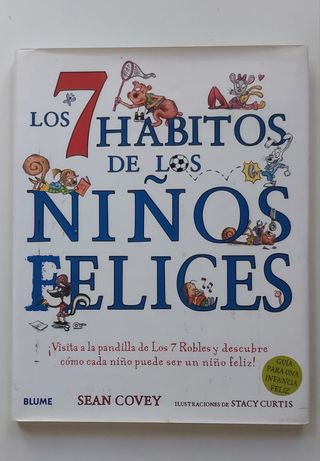 Los 7 hábitos de los niños felices. Sean Covey.