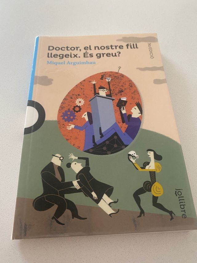Doctor , el nostre fill llegeix. És greu ?