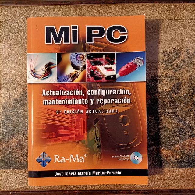 Mi PC. Actualización, configuración, mantenimiento