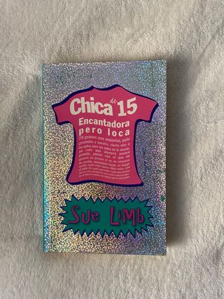 Chica de 15 Encantadora pero loca - Sue Limb