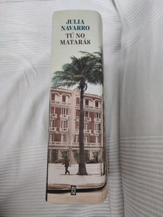 Tú no matarás de Julia Navarro
