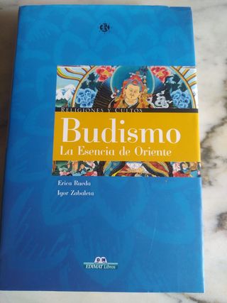 Budismo La esencia de Oriente Erica rueda