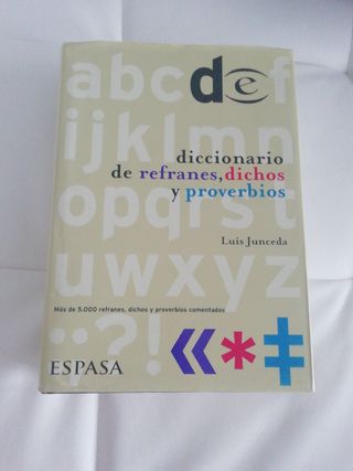 Diccionario de refranes dichos proverbios