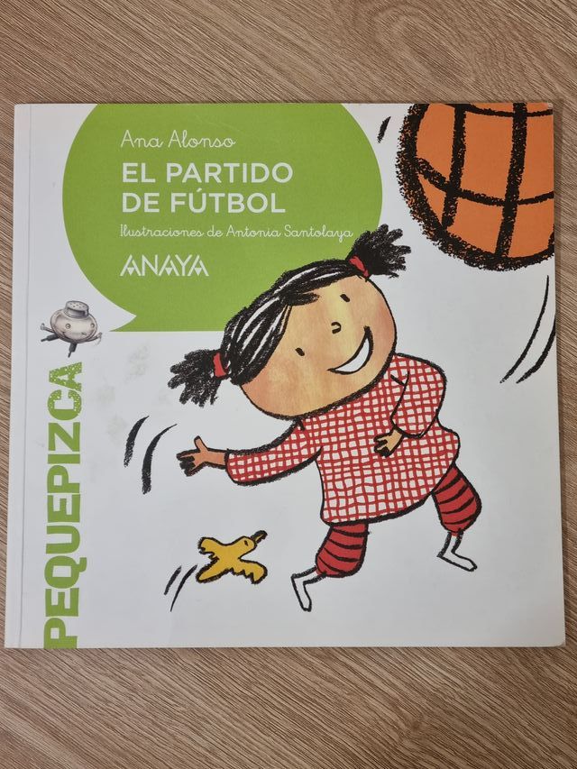 El partido de fútbol. Ana Alonso. Anaya
