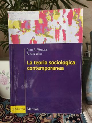 La teoria sociologica contemporanea - Il Mulino