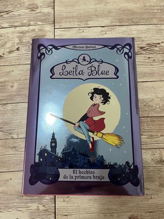 Libro Leila Blue "El hechizo de la primera bruja"