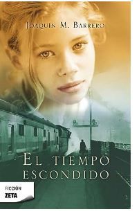 EL TIEMPO ESCONDIDO de JOAQUIN M. BARRERO