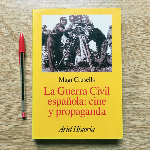 La Guerra Civil española: cine y propaganda