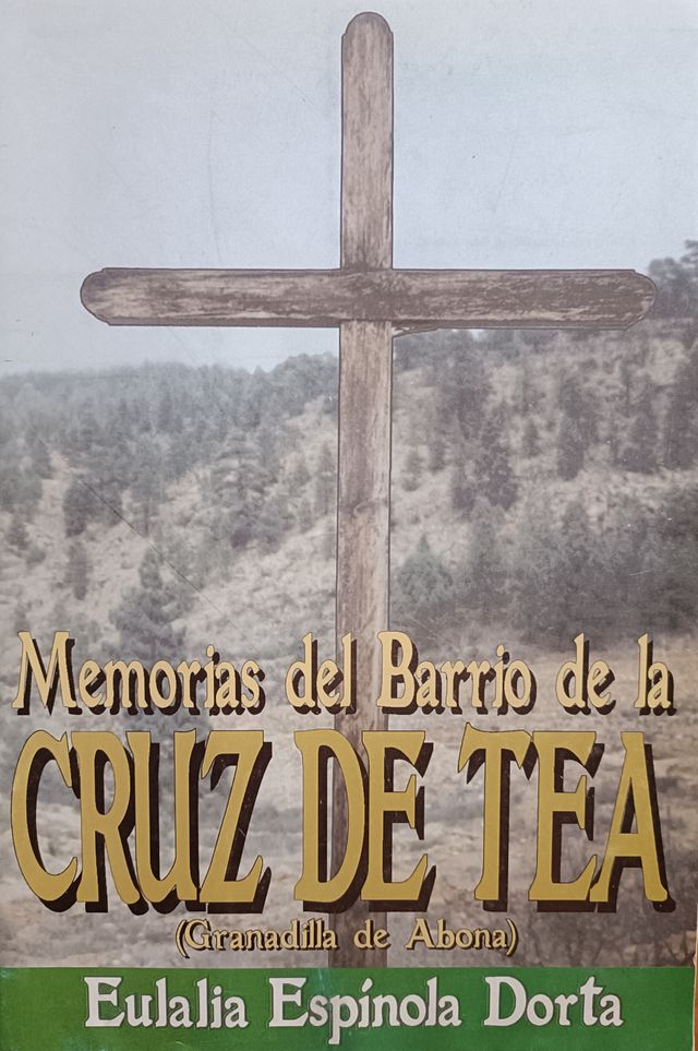 Memorias del barrio de la Cruz de Tea -Granadilla 