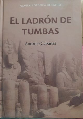 El ladrón de tumbas, de Antonio Cabanas
