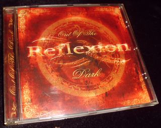 CD REFLEXION "OUT OF THE DARK"