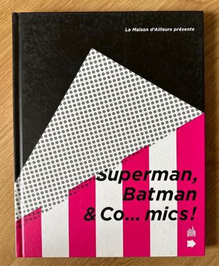 Superman, Batman & Co...mics!
