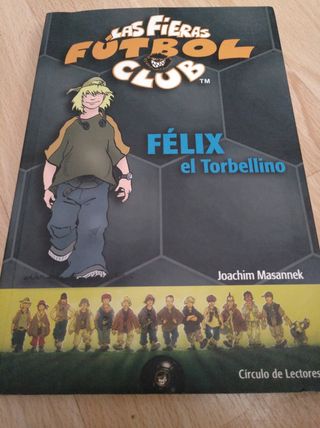 Las fieras del fútbol. Félix.