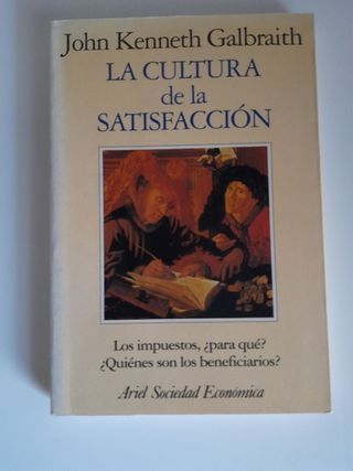 Cultura de la satisfacción. John Kenneth Galbraith