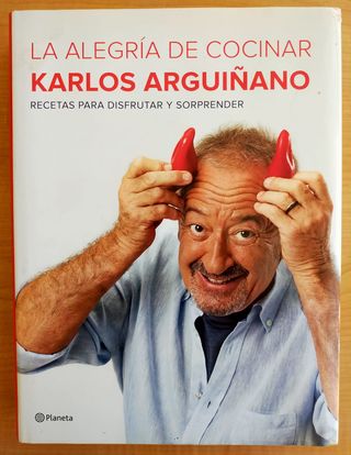 LA ALEGRIA DE COCINAR KARLOS ARGUIÑANO