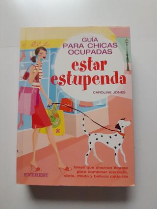 Guía para Chicas Ocupadas. Caroline Jones