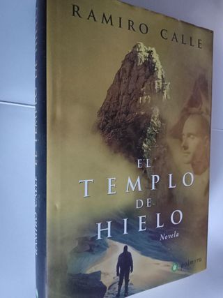El Templo de Hielo. Ramiro Calle.