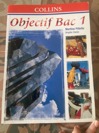 Objectif Bac 1. Ed. Collins. Libro de francés A1
