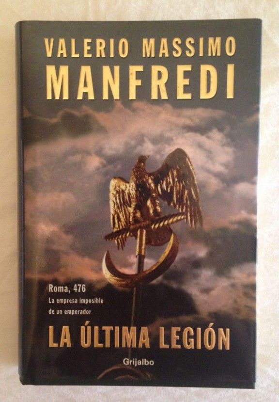 Libro "La última legión", Valerio Massimo Manfredi