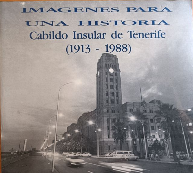 Imágenes para una historia Cabildo Insular de Tfe.