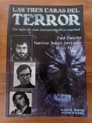LAS TRES CARAS DEL TERROR. ED. ALBERTO SANTOS 2000